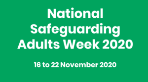 Safeguarding Adults Week 2020