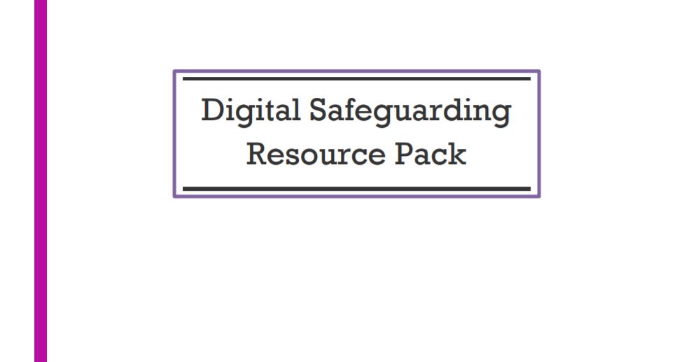 Digital Safeguarding Resource Pack