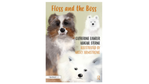 Floss and the Boss - Helping Children Learn About Domestic Abuse