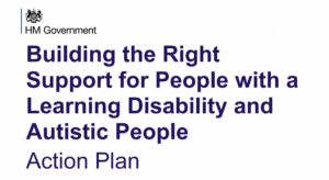 Building the Right Support for People with a Learning Disability and Autistic People Action Plan