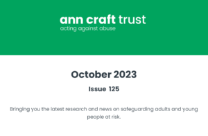 Ann Craft Trust Safeguarding Bulletin 125 October 2023